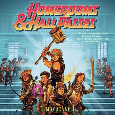 Homerooms and Hall Passes Audiobook, by Tom O'Donnell
