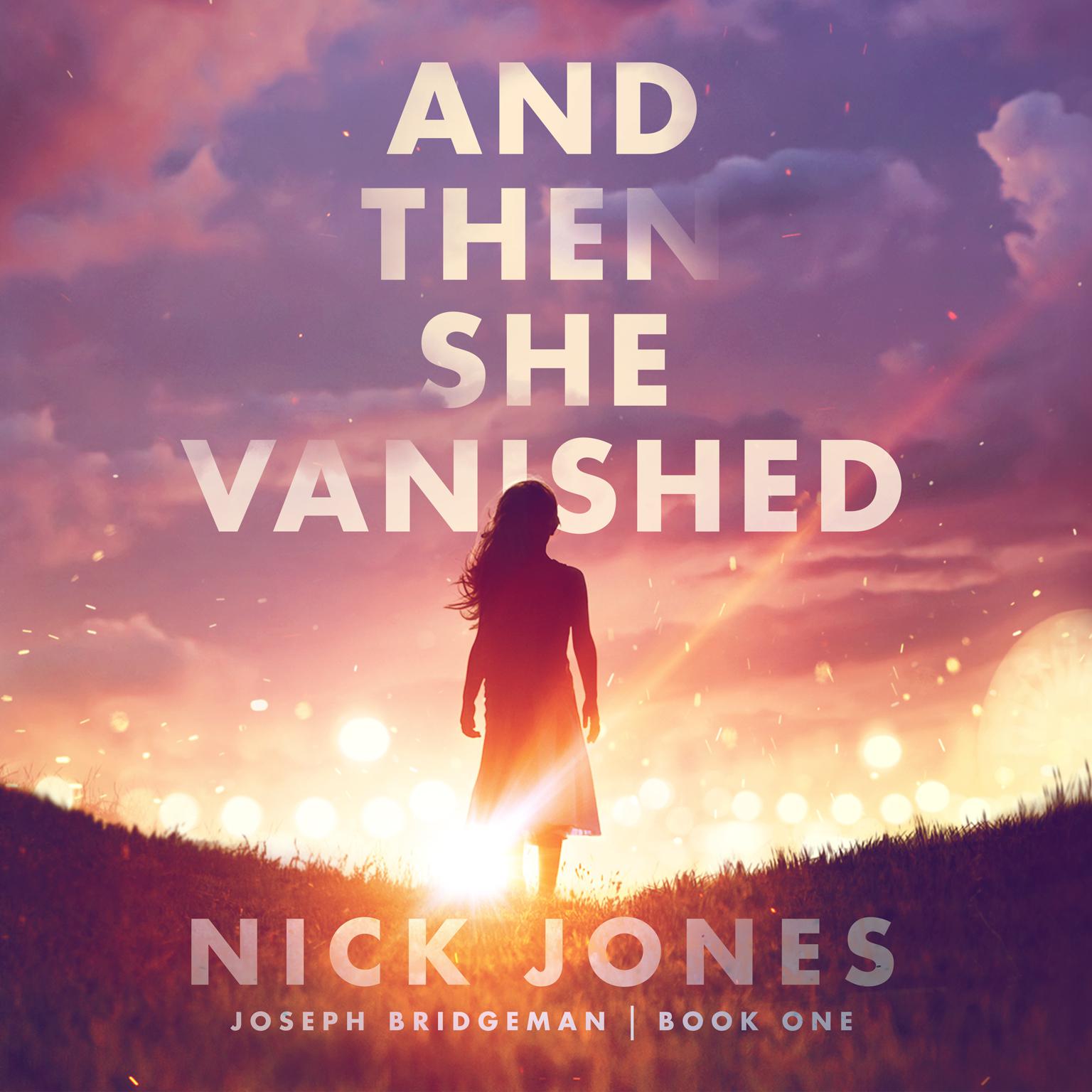 And Then She Vanished Audiobook, by Nick Jones