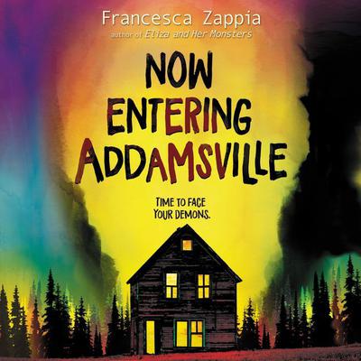 Now Entering Addamsville Audiobook, by Francesca Zappia