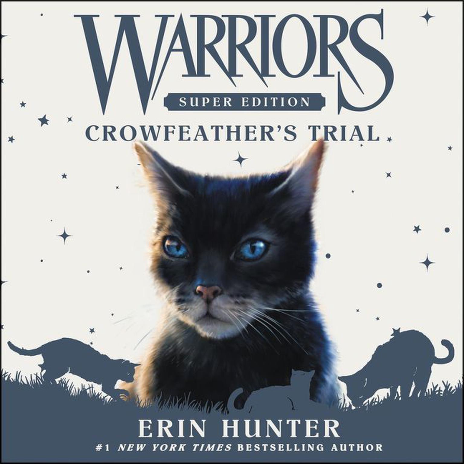Warriors Super Edition: Crowfeathers Trial Audiobook, by Erin Hunter
