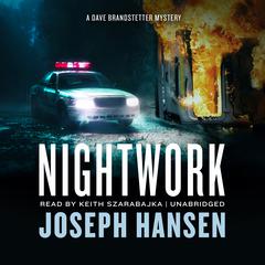 Nightwork: A Dave Brandstetter Mystery Audiobook, by Joseph Hansen