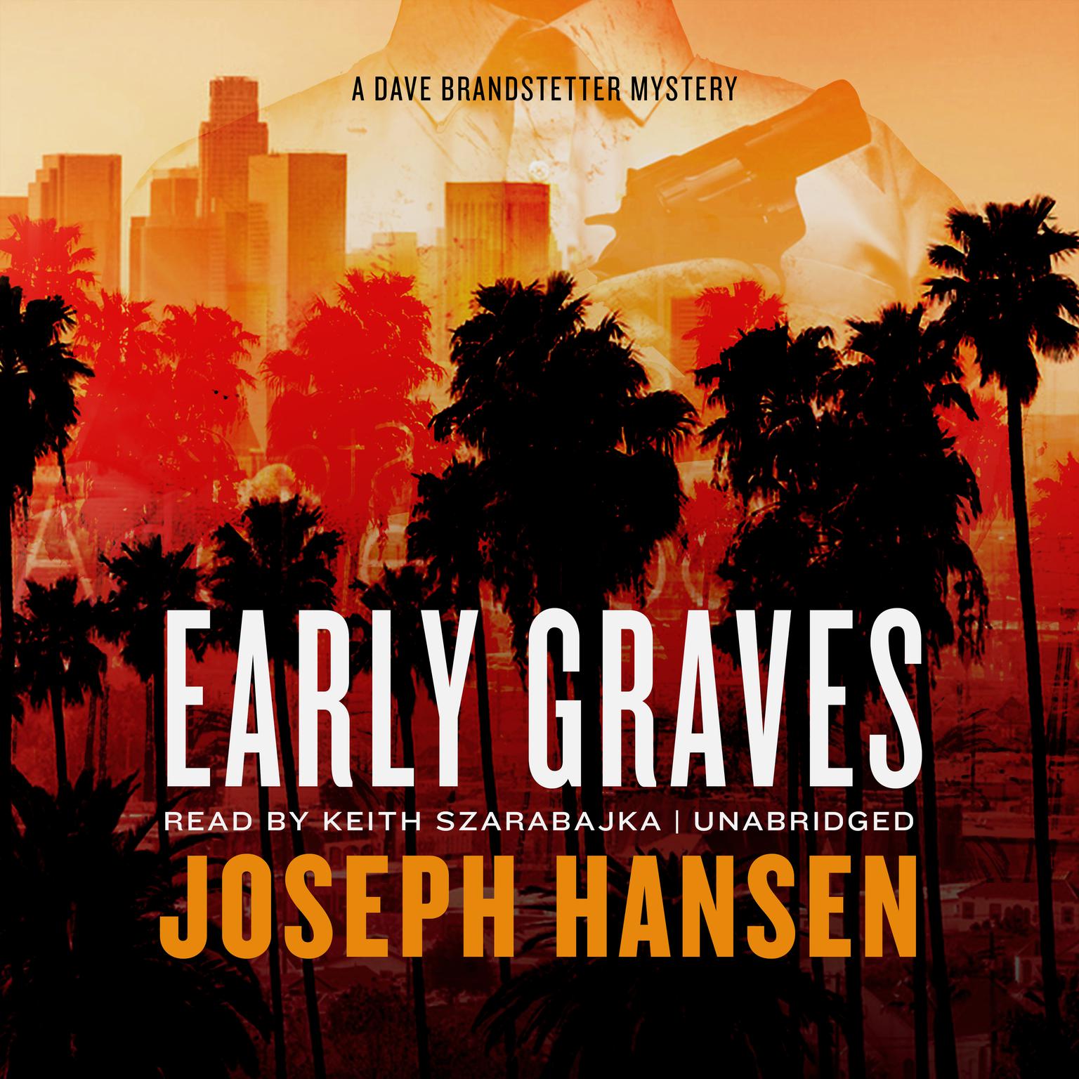 Early Graves: A Dave Brandstetter Mystery Audiobook, by Joseph Hansen