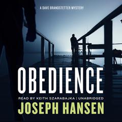 Obedience: A Dave Brandstetter Mystery Audiobook, by Joseph Hansen