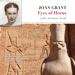 Eyes of Horus: A Far Memory Book Audiobook, by Joan Grant