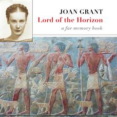 Lord of the Horizon: A Far Memory Book Audiobook, by Joan Grant