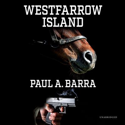 Westfarrow Island Audiobook, by Paul A. Barra