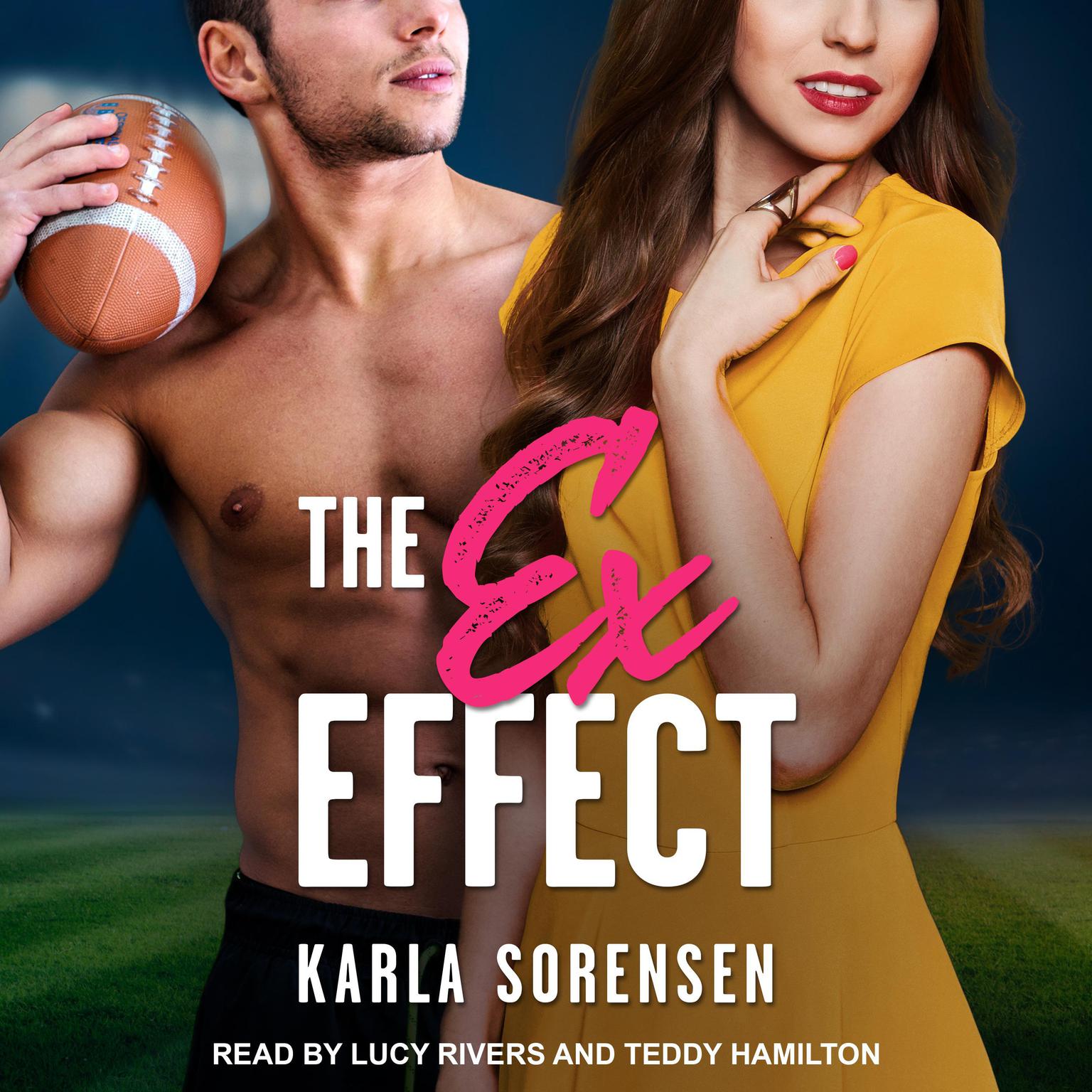 The Ex Effect Audiobook, by Karla Sorensen
