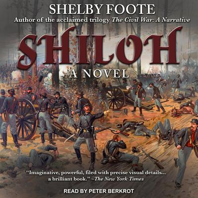 Shiloh: A Novel Audiobook, by Shelby Foote