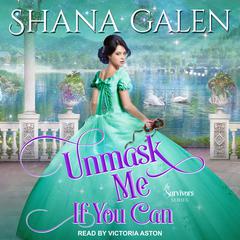 Unmask Me If You Can Audiobook, by Shana Galen