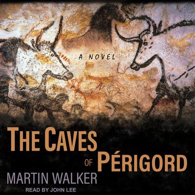 The Caves of Perigord Audiobook, by Martin Walker