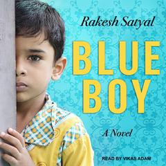 Blue Boy Audiobook, by Rakesh Satyal