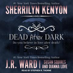 Dead After Dark Audiobook, by Sherrilyn Kenyon