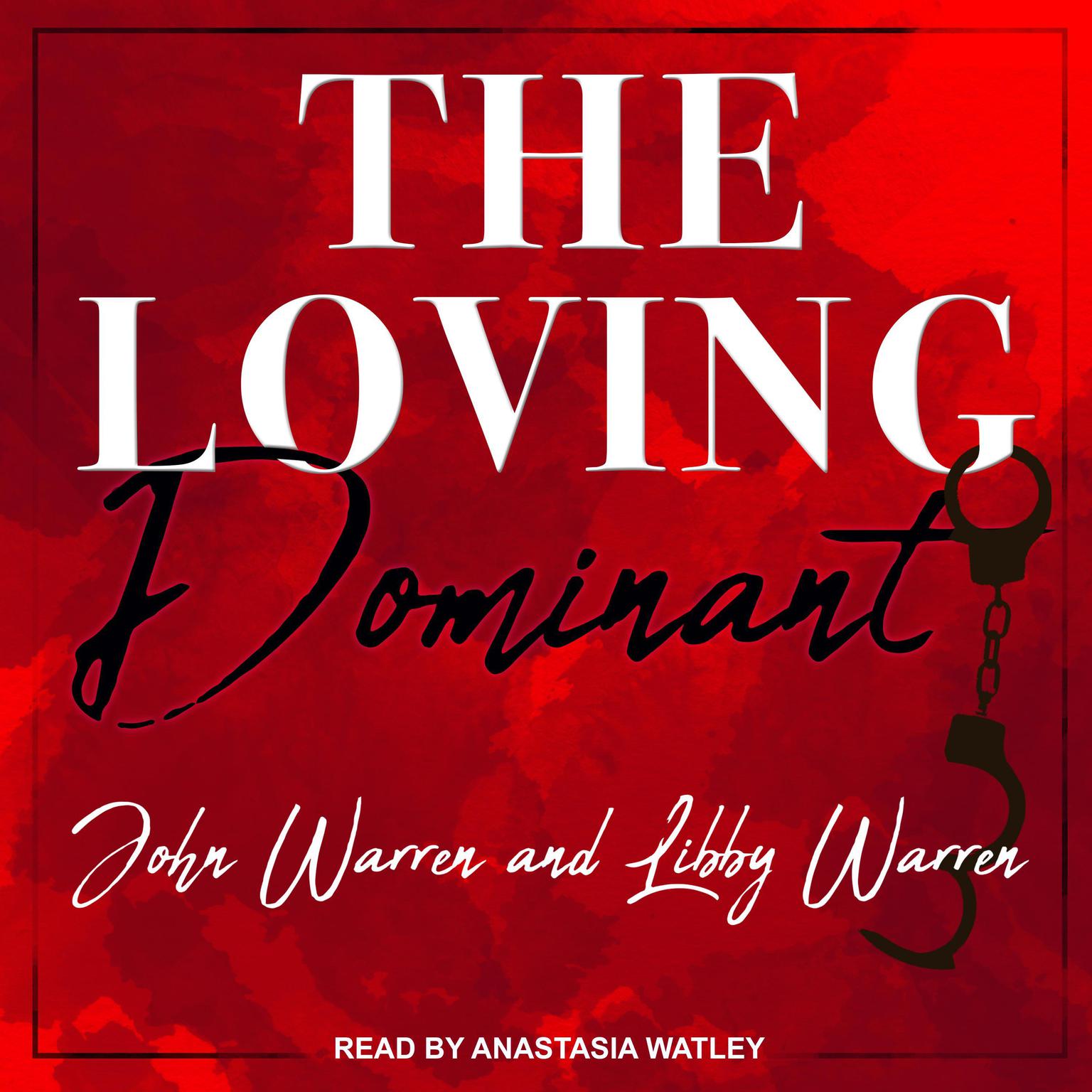 The Loving Dominant Audiobook, by John Warren
