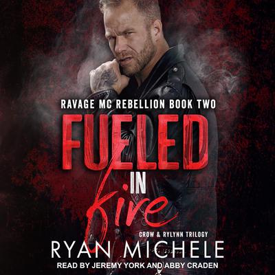Fueled in Fire Audiobook, by Ryan Michele