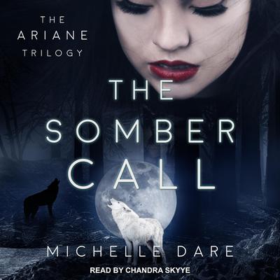 The Somber Call Audiobook, by Michelle Dare