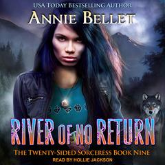 River of No Return Audiobook, by Annie Bellet
