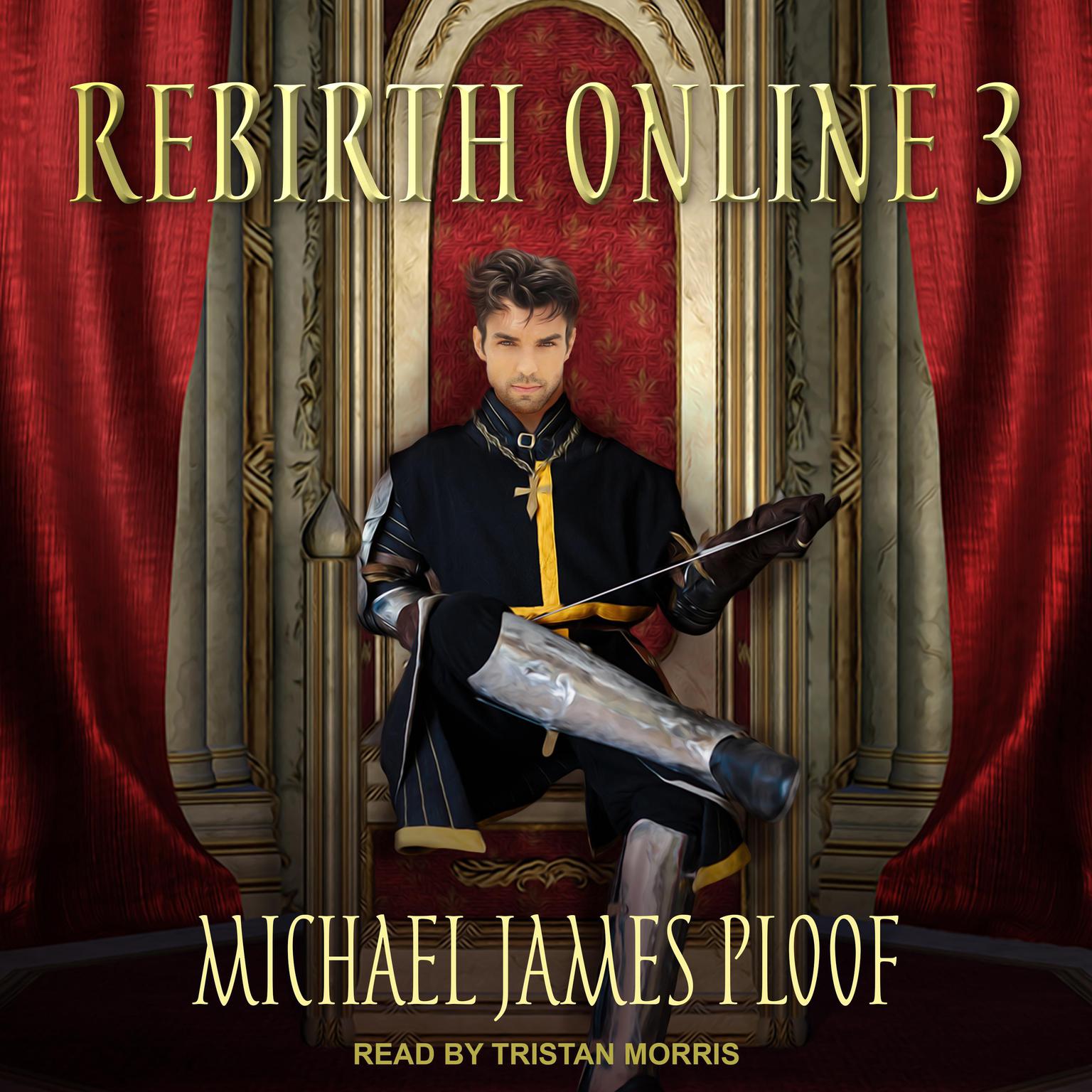 Rebirth Online 3 Audiobook, by Michael James Ploof