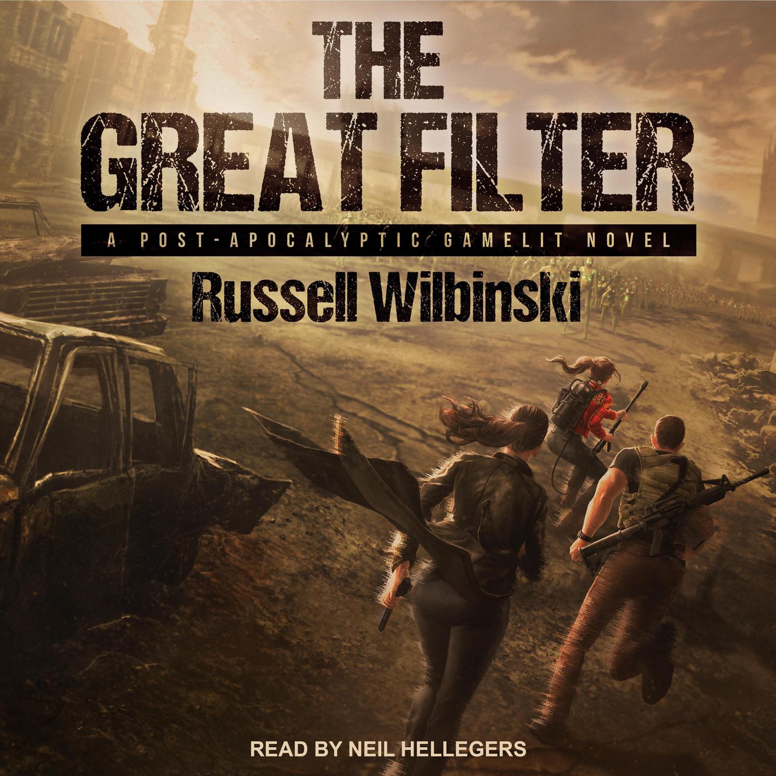 The Great Filter: A Post-Apocalyptic Gamelit Novel Audiobook, by Russell Wilbinski