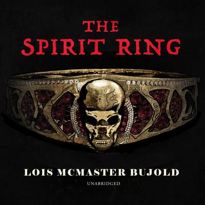 The Spirit Ring Audiobook, by Lois McMaster Bujold