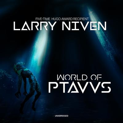 World of Ptavvs Audiobook, by Larry Niven