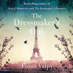 The Dressmaker's Gift Audiobook, by Fiona Valpy