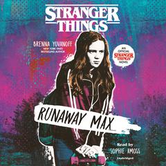 Stranger Things: Runaway Max Audiobook, by 