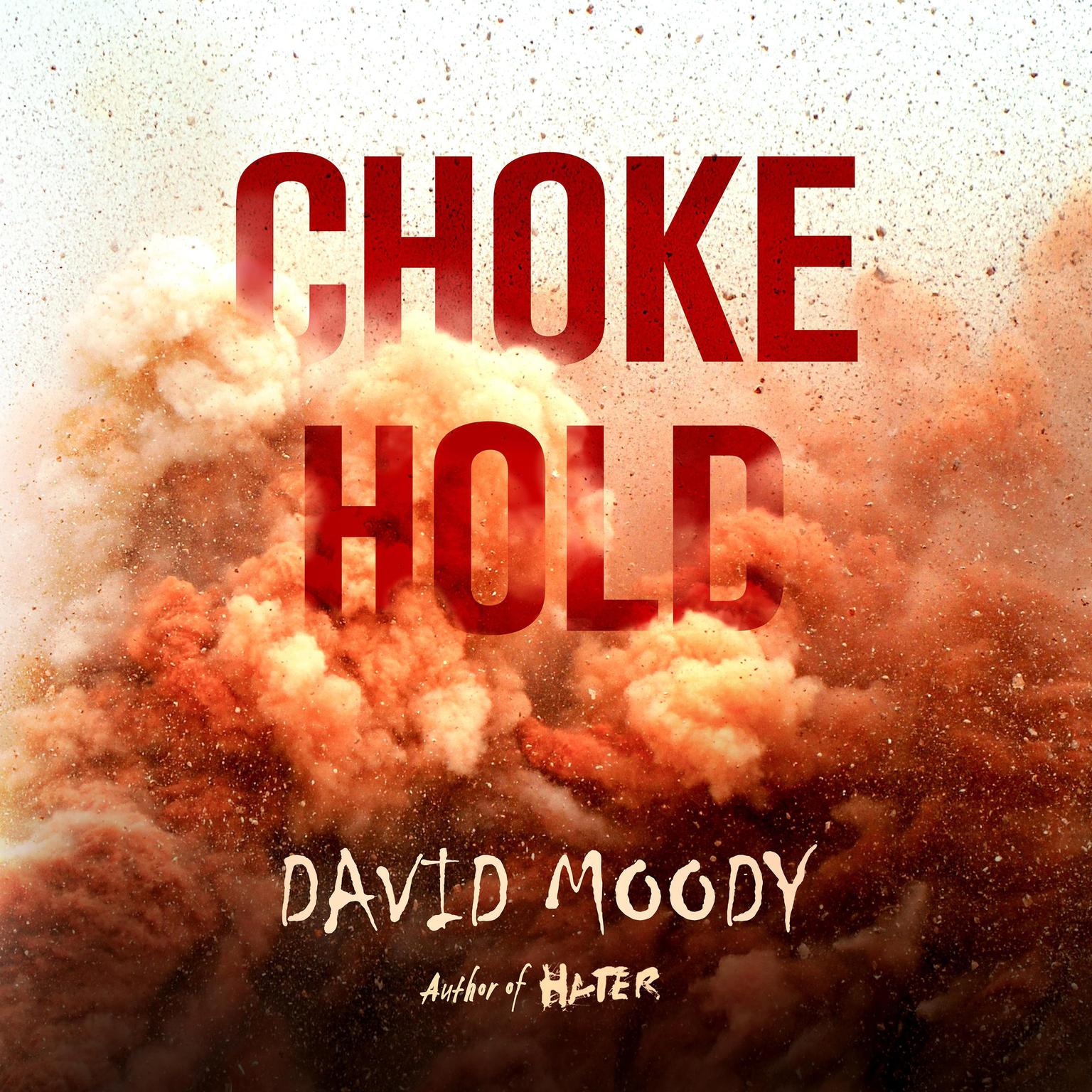 Chokehold Audiobook, by David Moody