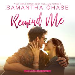 Remind Me Audiobook, by Samantha Chase