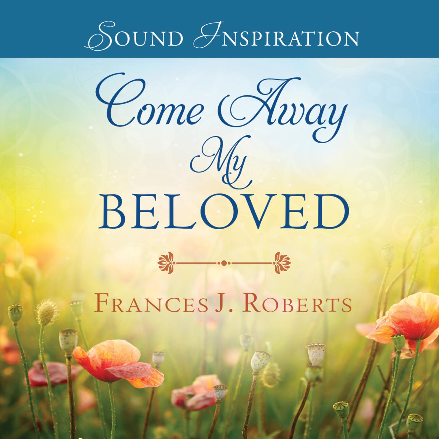 Come Away My Beloved Audiobook, by Robert Frances