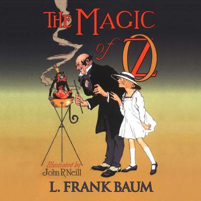 The Magic of Oz Audiobook, by L. Frank Baum
