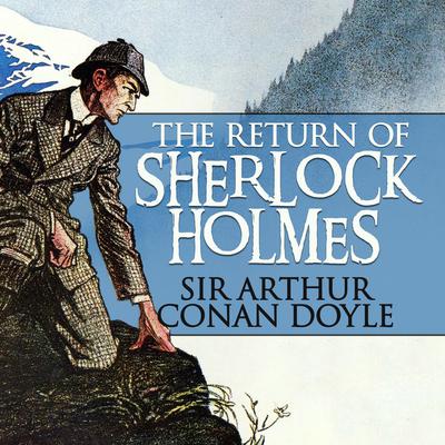 The Return of Sherlock Holmes Audiobook, by 