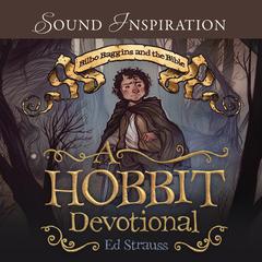 A Hobbit Devotional Audiobook, by Ed Strauss