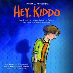 Hey, Kiddo Audiobook, by Jarrett J. Krosoczka