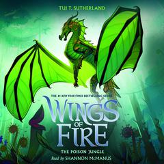 The Poison Jungle (Wings of Fire #13) Audiobook, by Tui T. Sutherland
