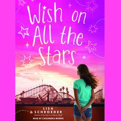 Wish on All the Stars Audiobook, by Lisa Schroeder