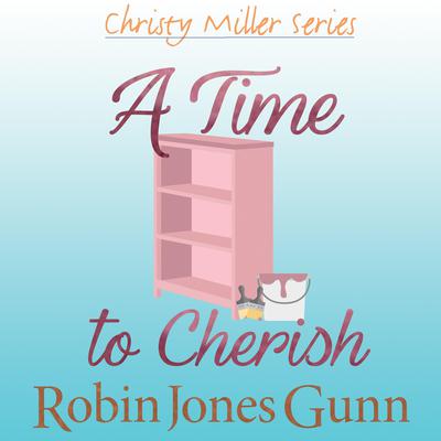 A Time to Cherish Audiobook, by 