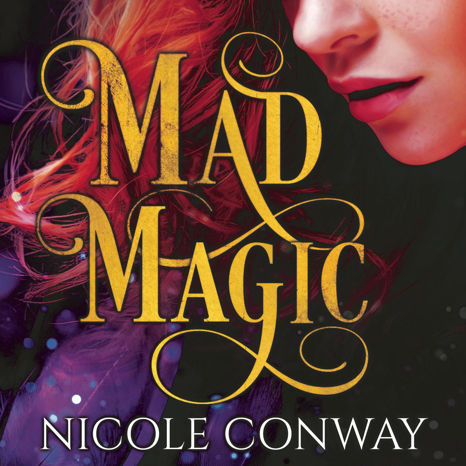 Mad Magic Audiobook, by Nicole Conway