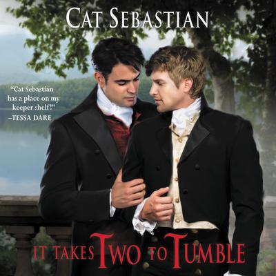 It Takes Two to Tumble: Seducing the Sedgwicks Audiobook, by Cat Sebastian