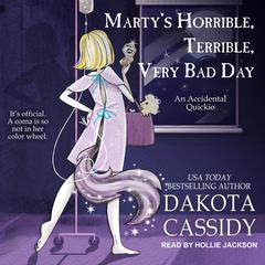 Marty’s Horrible, Terrible, Very Bad Day Audiobook, by Dakota Cassidy