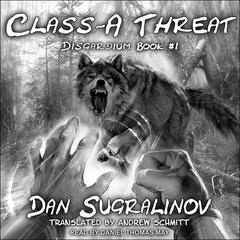 Class-A Threat Audiobook, by Dan Sugralinov