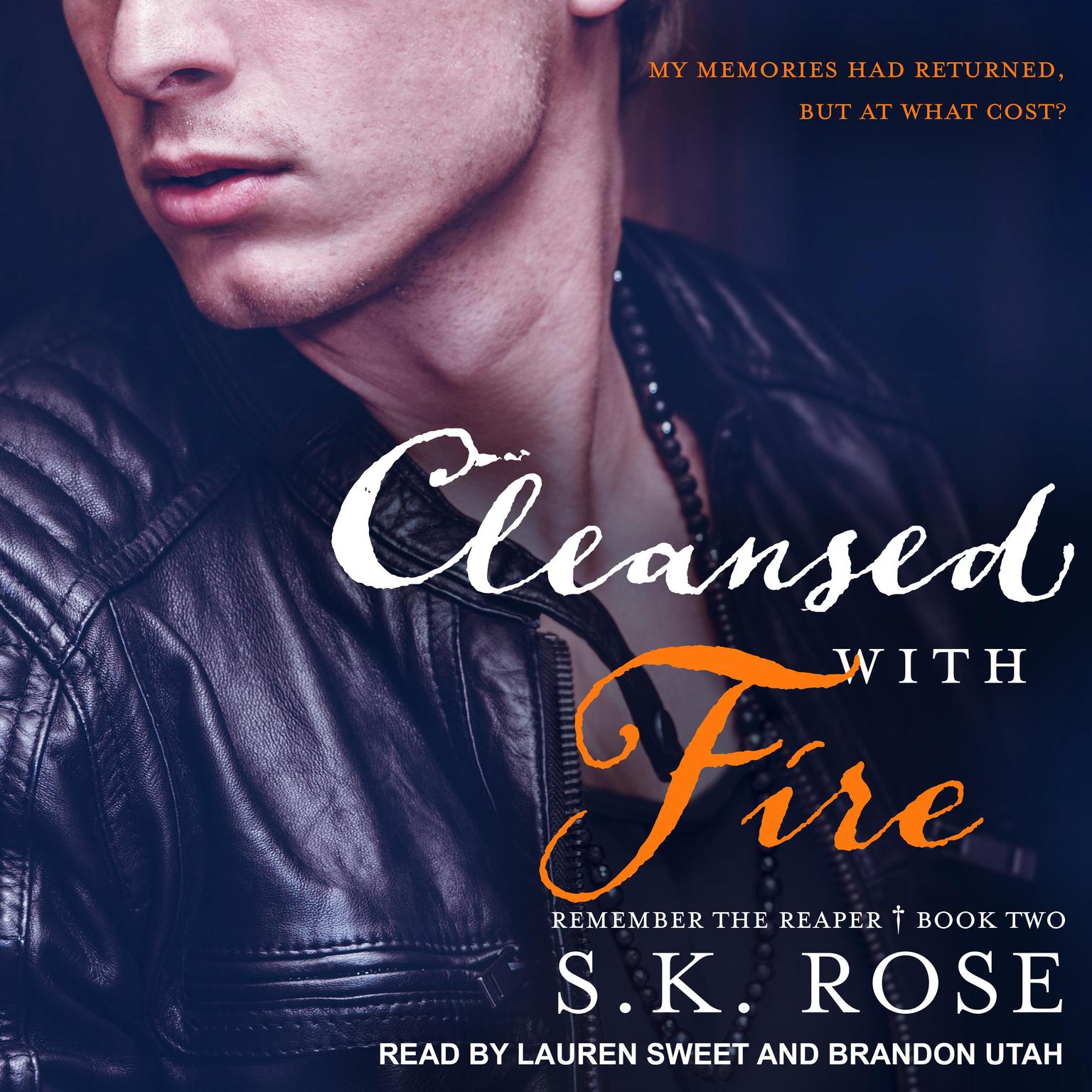 Cleansed with Fire Audiobook, by S.K. Rose