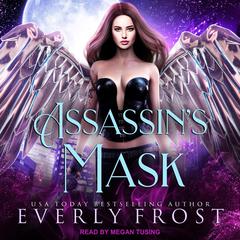 Assassin's Mask Audiobook, by Everly Frost