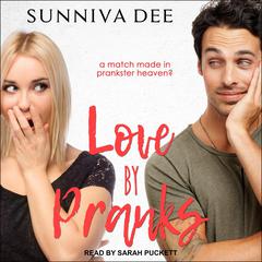 Love by Pranks Audiobook, by Sunniva Dee
