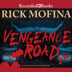 Vengeance Road Audiobook, by Rick Mofina