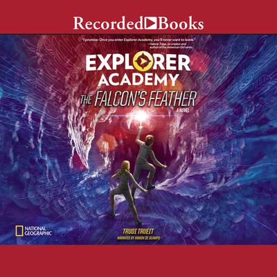 Explorer Academy: The Falcons Feather Audiobook, by Trudi Trueit