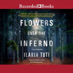 Flowers over the Inferno Audiobook, by Ilaria Tuti