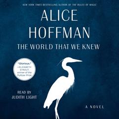 The World That We Knew Audiobook, by Alice Hoffman