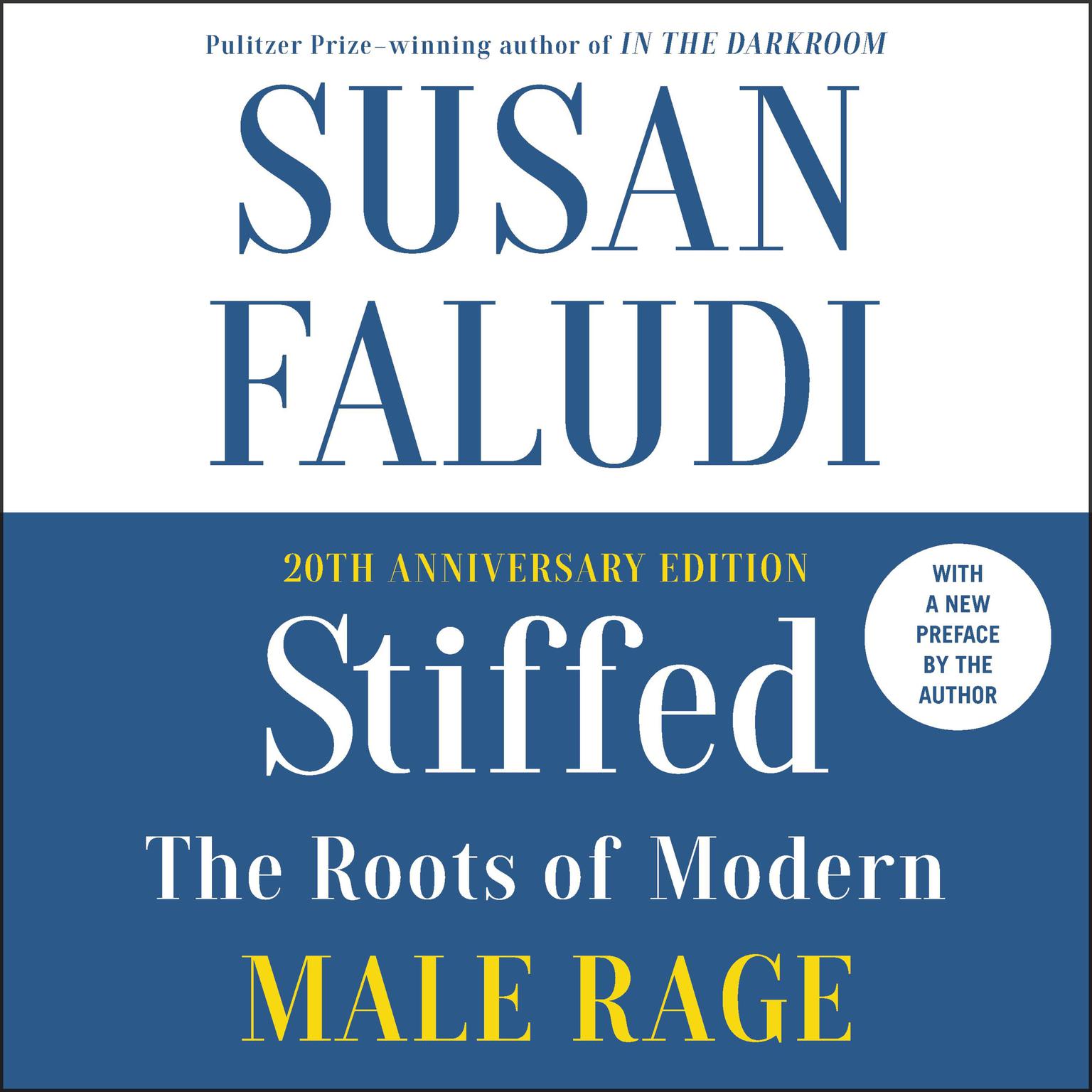 Stiffed: The Roots of Modern Male Rage Audiobook, by Susan Faludi
