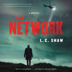 The Network: A Novel Audiobook, by L. C. Shaw
