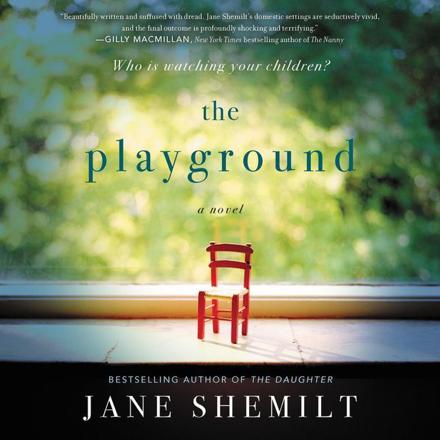 The Playground: A Novel Audiobook, by Jane Shemilt